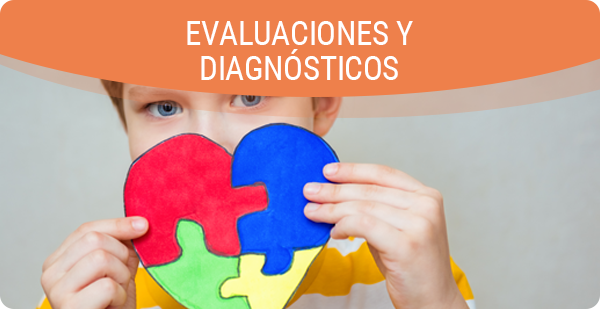 Evaluaciones y Diagnósticos